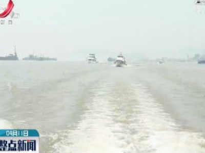 江西：水利联手公安严打非法采砂保河湖