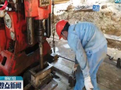 【高温下的坚守】抚州：高温下的钻探工