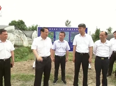 易炼红在宜春检查调研耕地保护工作时强调 严守耕地保护红线 全面落实主体责任 坚决遏制耕地“非农化”防止“非粮化”