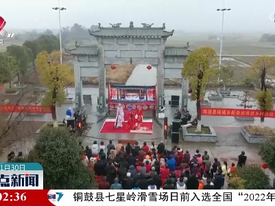 【喜迎虎年春节】南昌县：送戏下乡迎新春