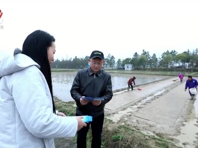 江西：驻点服务 移动课堂 助力农户早稻生产